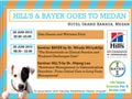 Hill's & Bayer Goes To Medan
